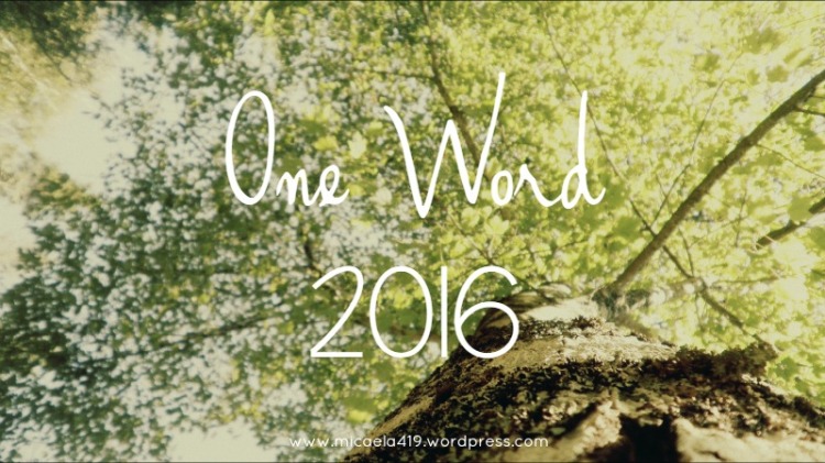One Word 2016 | Everyday Encouragement